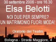 vai alla pagina su Elsa Belotti a Bologna il 30 sett 2006 h 16.30